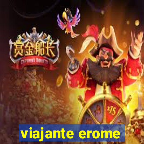 viajante erome